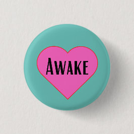 Awake - pinback button