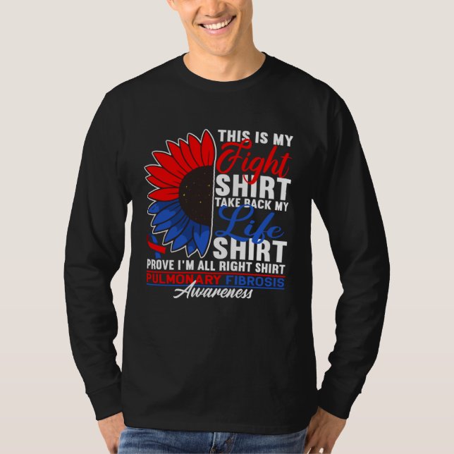 Awareness Figh I Lung Disease Pulmonary Fibrosis T-Shirt (Vorderseite)