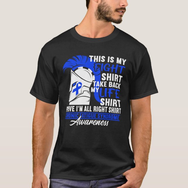 Awareness Figh I ME CFS Chronic Fatigue Syndrome T-Shirt (Vorderseite)