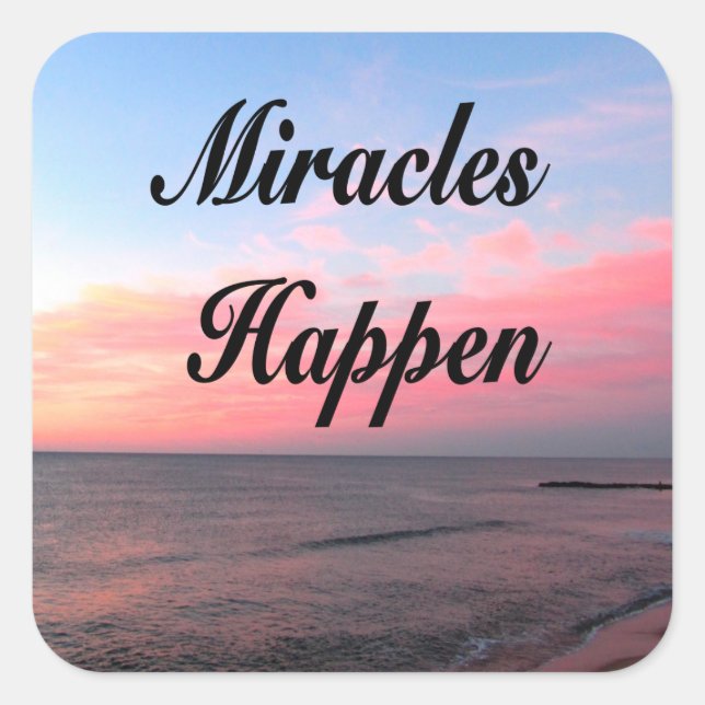 AWE INSPIRIEREND MIRACLES HAPPEN SUNRISE FOTO QUADRATISCHER AUFKLEBER (Vorderseite)