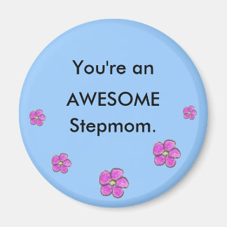 Awesome aimant Stepmaman
