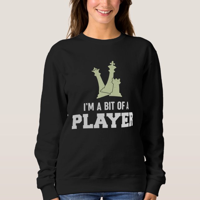 Awesome Board Game Tees  I m A Bit Of A Player  Ch (Vorderseite)