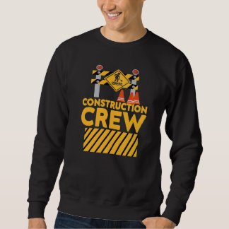 Awesome Construction Crew Construction Women Men Sweatshirt