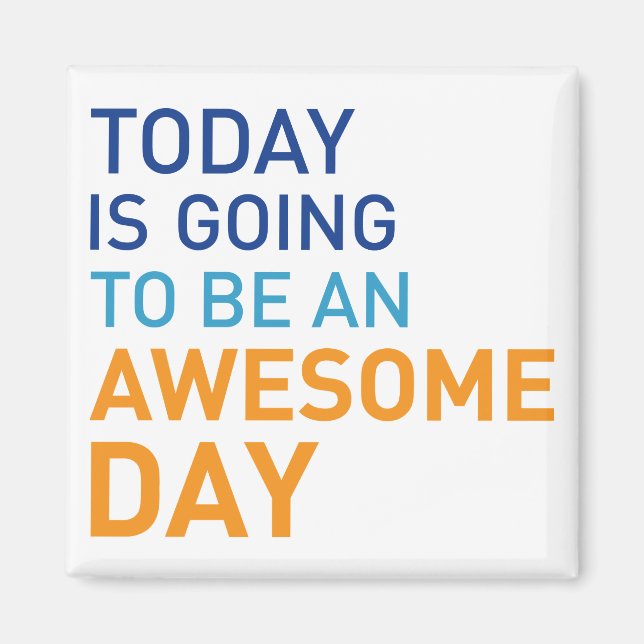 Awesome Day Magnet (Devant)