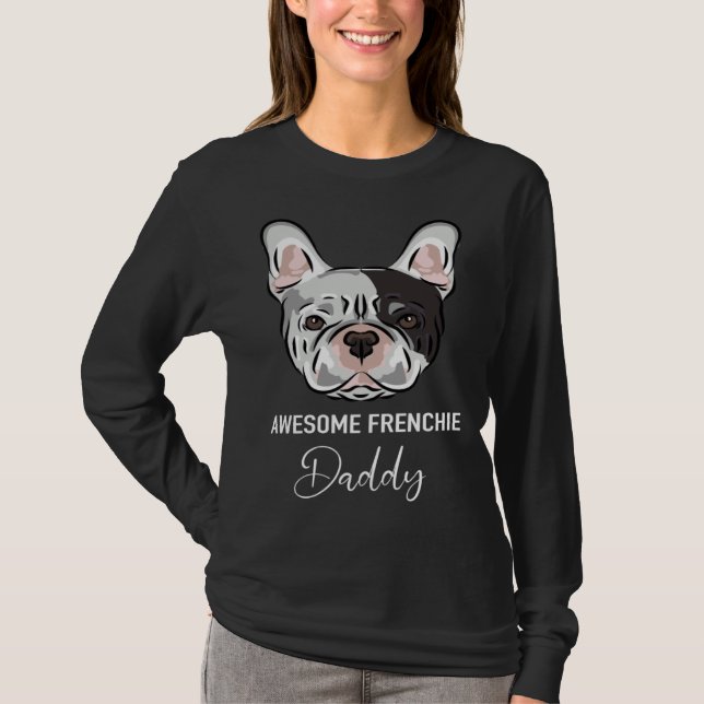 Awesome Frenchie Daddy   French Bulldog T-Shirt (Vorderseite)