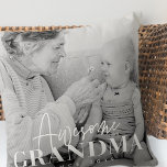 Awesome Grandma Since 20XX Simple Elegant Photo Kissen<br><div class="desc">This simple and modern design is composed of serif and cursive typography and add a custom photo</div>