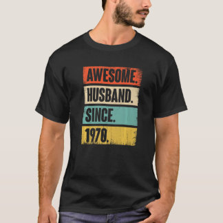 Awesome Husband Since 1970 52 Wedding Anniversary T-Shirt