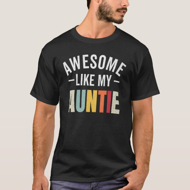 Awesome like my auntie retro aunt appreciation nep T-Shirt (Vorderseite)