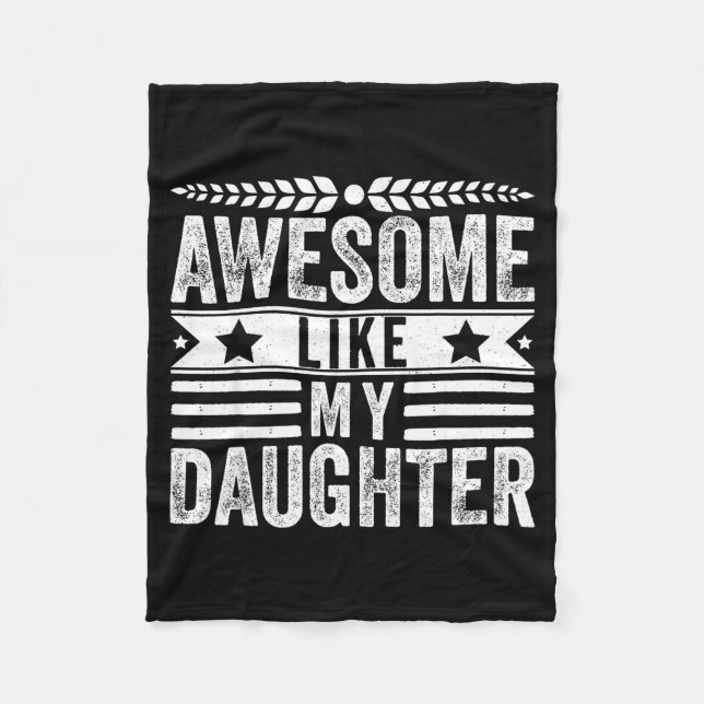 Awesome Like My Daughter Fathers Day Men Funny Say Fleecedecke (Vorderseite)