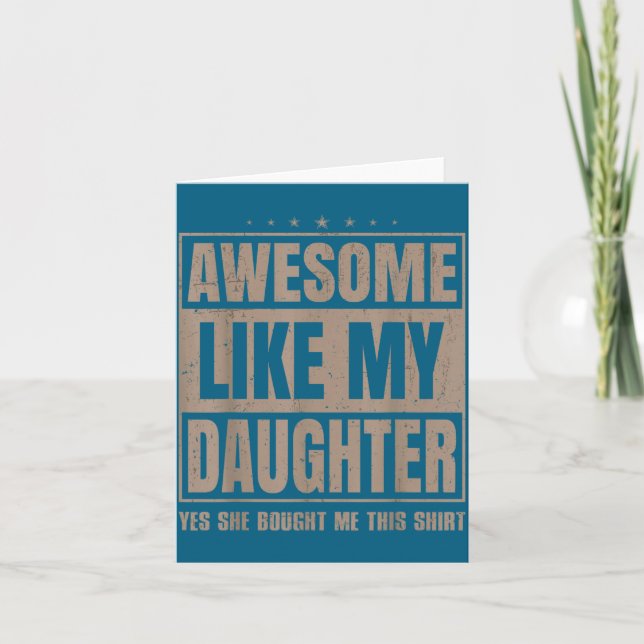 Awesome Like My Daughter Fathers Day Yes She Bough Karte (Vorderseite)