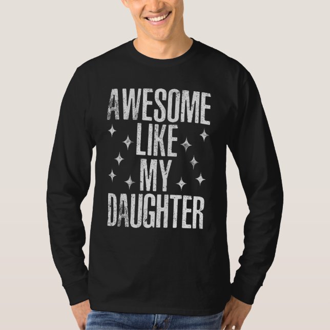 Awesome Like My Daughter Men  Fathers Day Dad 1 T-Shirt (Vorderseite)