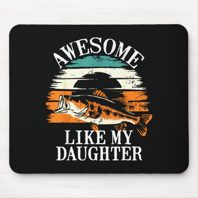 Awesome Like My Daughter Retro Fishing Dad Funny F Mousepad (Vorne)