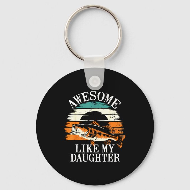 Awesome Like My Daughter Retro Fishing Dad Funny F Schlüsselanhänger (Vorderseite)