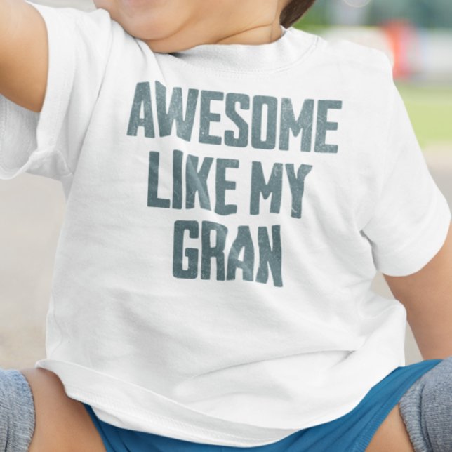 AWESOME LIKE MY GRAN Funny Baby T-shirt (Von Creator hochgeladen)