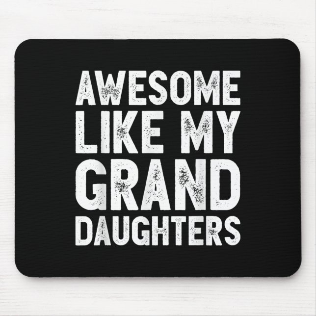 Awesome Like My Grand Daughters Funny Father's Day Mousepad (Vorne)
