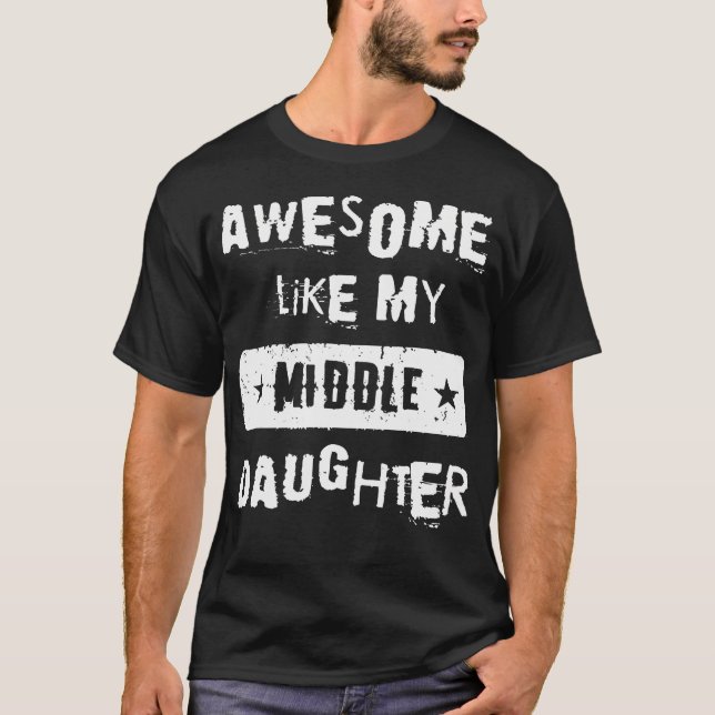 Awesome Like My Middle Daughter Retro Tee Funny Fa (Vorderseite)
