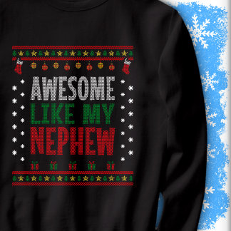 Awesome Like My Nephew Christmas Knit Sweater Look Sweatshirt