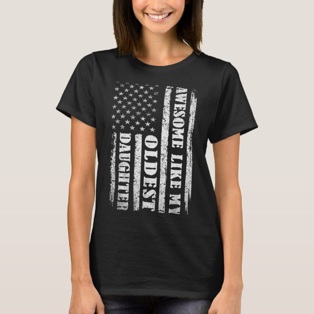 Awesome Like My Oldest Daughter Men Funny For Dad  T-Shirt (Vorderseite)