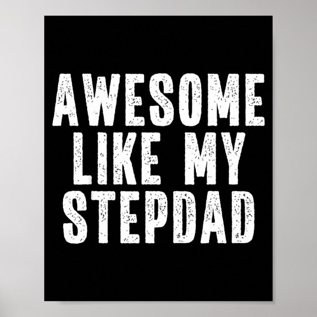 Awesome Like My Stepdad Quote Funny Fathers Day Ap Poster (Vorne)