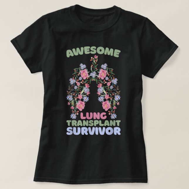 Awesome Lung Transplant Survivor T-Shirt (Design vorne)