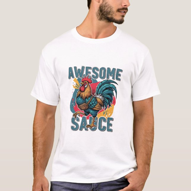 Awesome Sauce Chicken - Funny & Farm Fresh Design T-Shirt (Vorderseite)