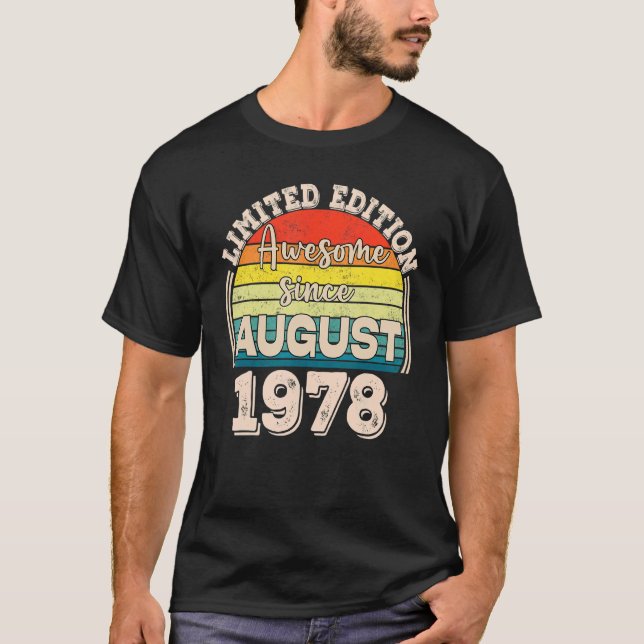 Awesome Since August 1978 Born in August Dad Mom B T-Shirt (Vorderseite)