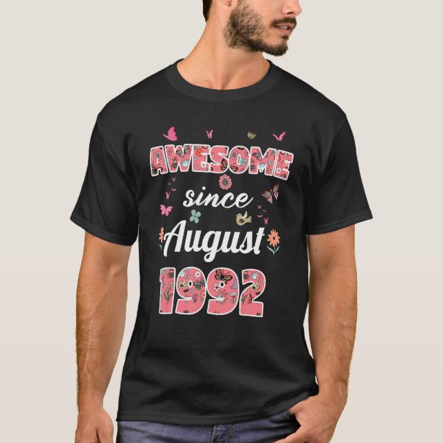 Awesome since August 1992 flowers 1992 August Birt T-Shirt (Vorderseite)