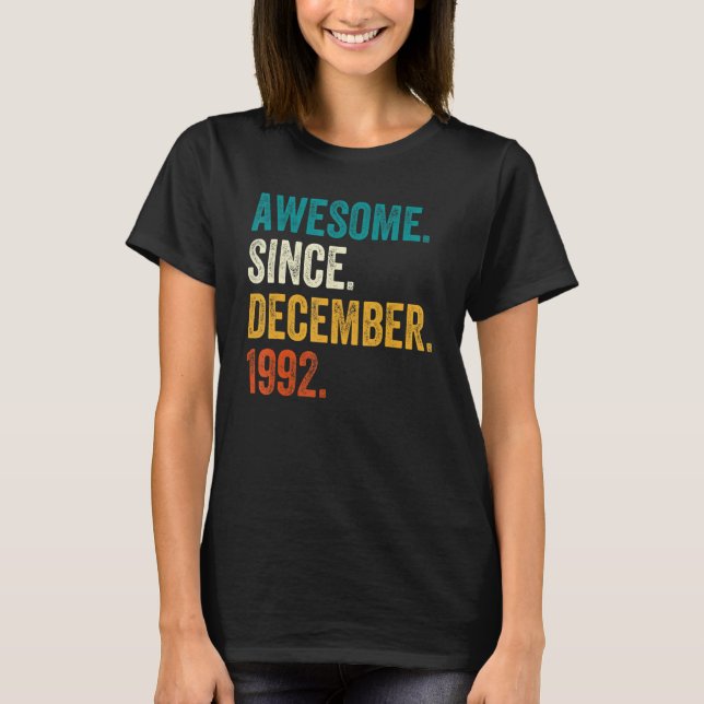 Awesome Since December 1992 30th Birthday  30 Year T-Shirt (Vorderseite)