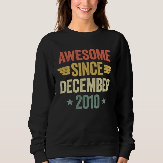 Awesome Since December 2010 Sweatshirt (Vorderseite)