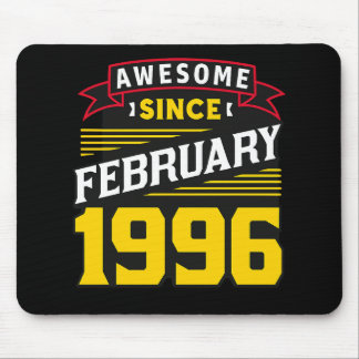 Awesome Since February 1996 Mousepad