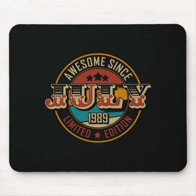 Awesome Since July 1989 _ 36 Years Old _ 36th Birt Mousepad (Vorne)
