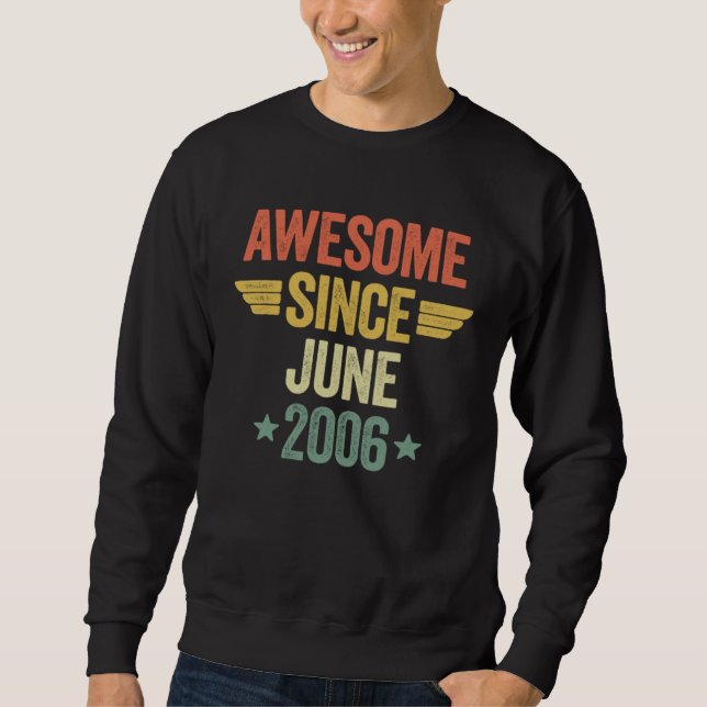 Awesome Since June 2006 Sweatshirt (Vorderseite)