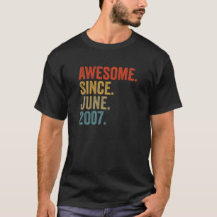 Awesome Since June 2007 15Th Birthday Vintage Retr T-Shirt