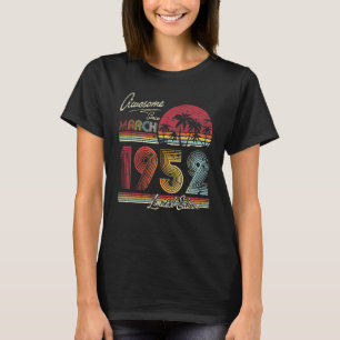 Awesome Since March 1952 70 Years 70th Birthday T-Shirt
