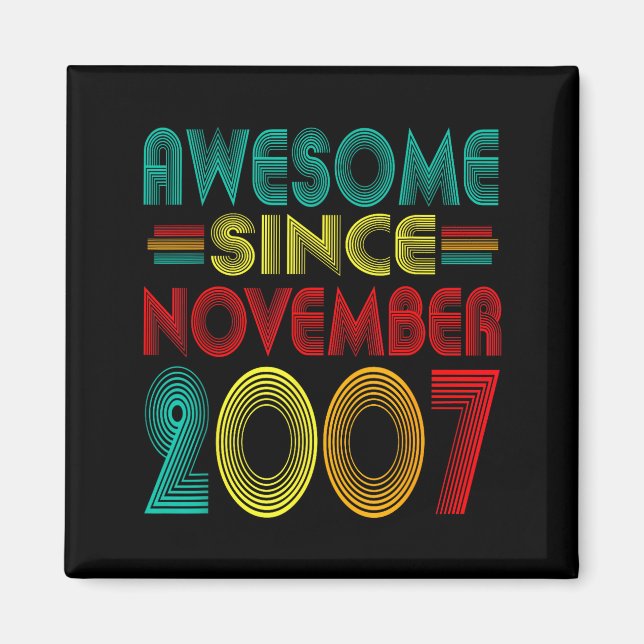 Awesome Since November 2007 Years 18th Bday Funny  Magnet (Vorne)