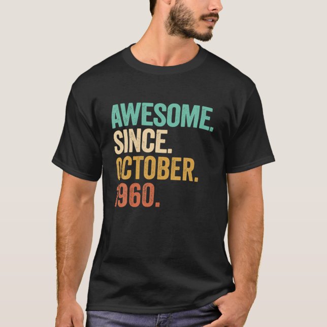 Awesome Since October 1960 62 Years Old 62Nd Birth T-Shirt (Vorderseite)