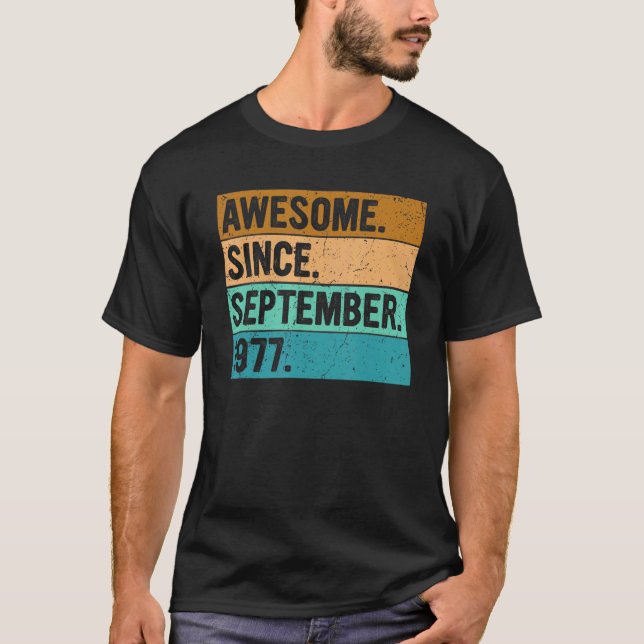 Awesome Since September 1977 45 Years Old 45th Bi T-Shirt (Vorderseite)