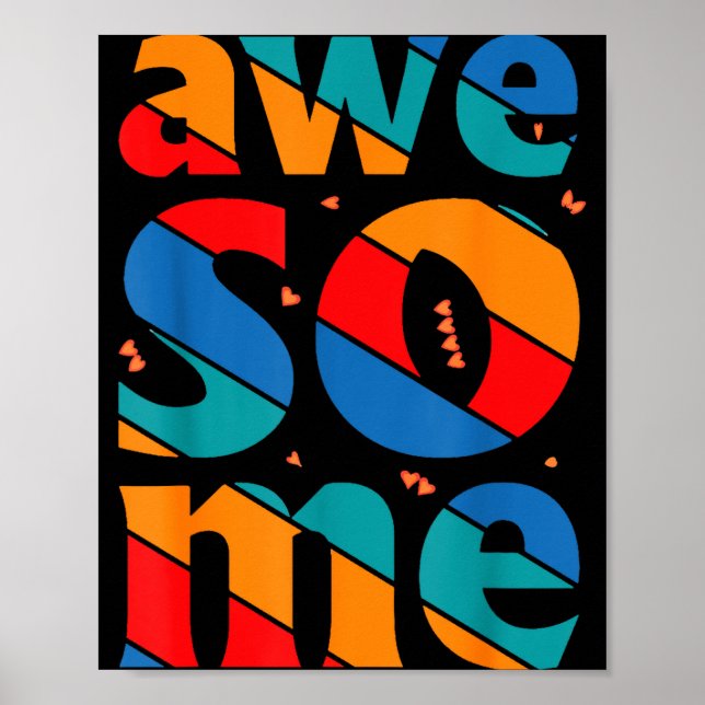 Awesome Text Saying Quote Men Women Kids Graphic A Poster (Vorne)