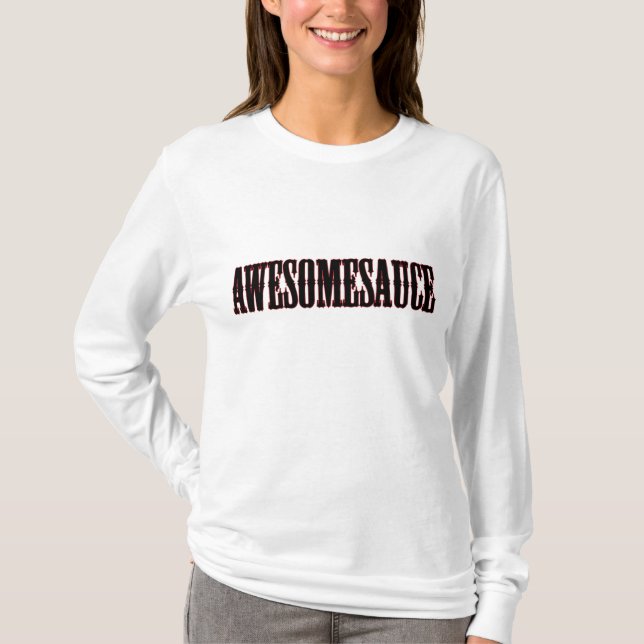 Awesomesauce Shirt (Vorderseite)