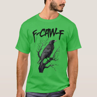 awF Black Crow Pun Funny Bird Cawing Grunge Meme T-Shirt