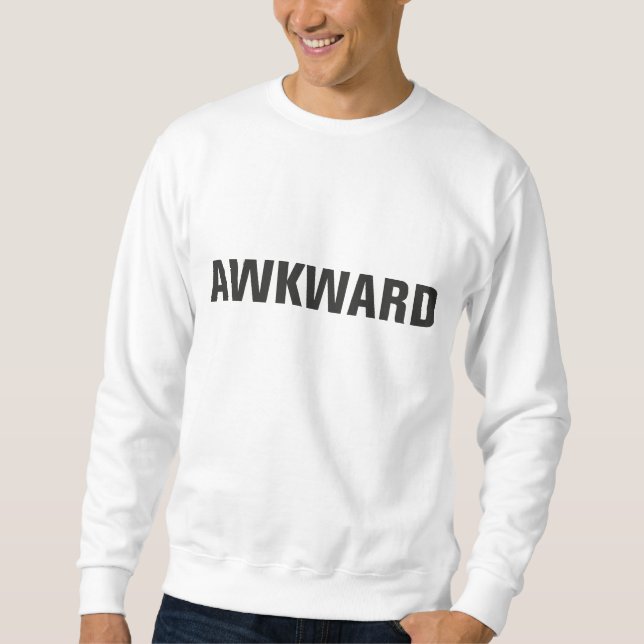 Awkward Sweater Sweatshirt (Vorderseite)