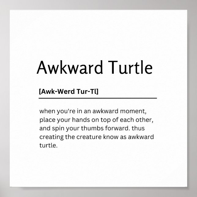 Awkward Turtle Wörterbuch Definition Funny Zitat A Poster (Vorne)