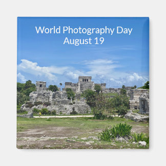 aWorld2Celebrate: World Fotografy Day, Tulum Magnet