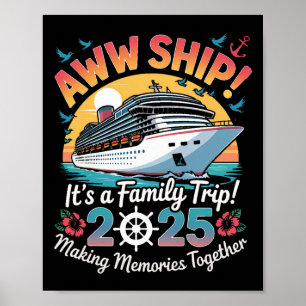 Aww Ship Familienkreuzfahrt 2025 Urlaubsreise Poster