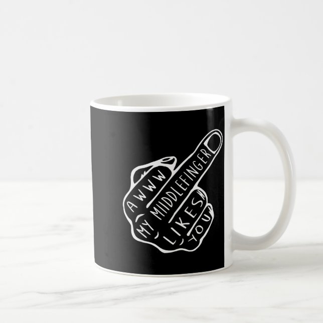 Awww mein Mittelfinger mag dich  Kaffeetasse (Rechts)