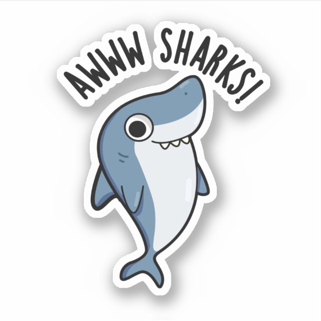 Awww Sharks Funny Animal Pun Aufkleber (Vorderseite)