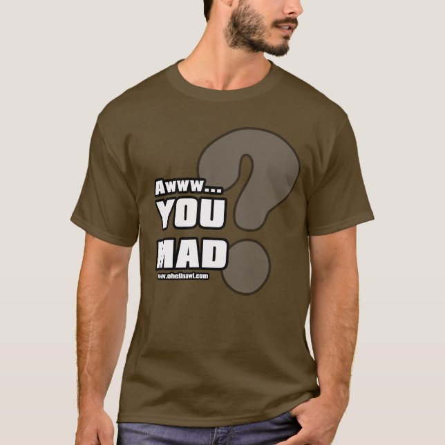 Awww Sie wütend? T-Shirt (Vorderseite)