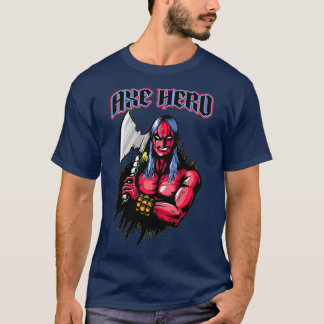 Ax Heroe T-Shirt
