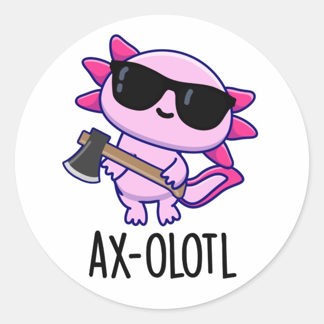 Ax-olotl Funny Animal Axolotl Pun Runder Aufkleber (Vorderseite)