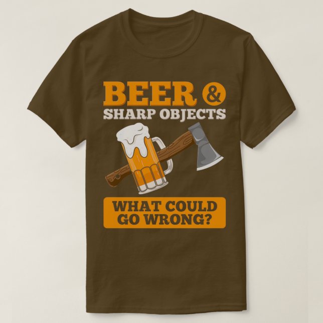 Ax Throwing Beer Sharp Objects Beer Drinker Ax T T-Shirt (Design vorne)